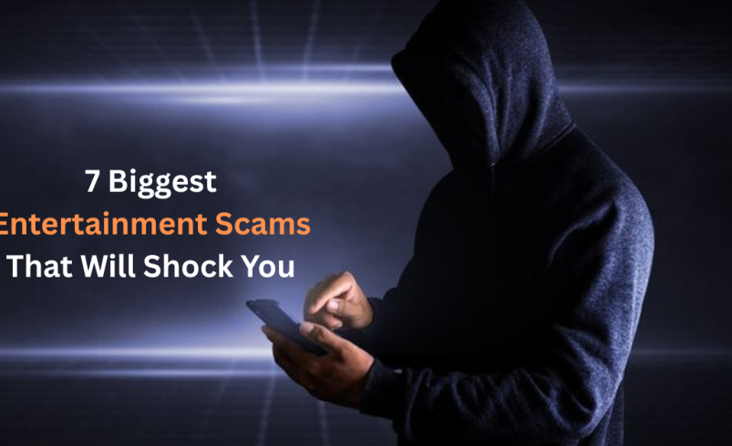 7 Biggest Entertainment Scams That Will Shock You